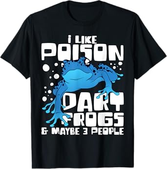 Poison Dart Frog Funny Animals Pet T-Shirt