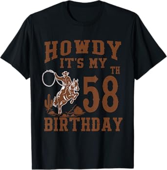 Howdy It's My 58th Birthday Western Cowboy 58 Year Old Bday T-Shirt
