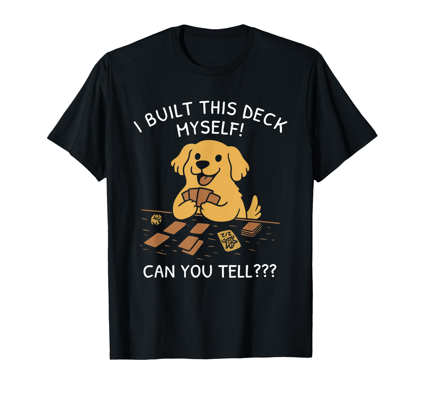 I Built This Deck Myself Can You Tell Dog Lovers T-Shirt