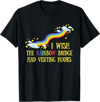 Loss of a Beloved Cat Dog, Rainbow Bridge Visiting Hours T-Shirt