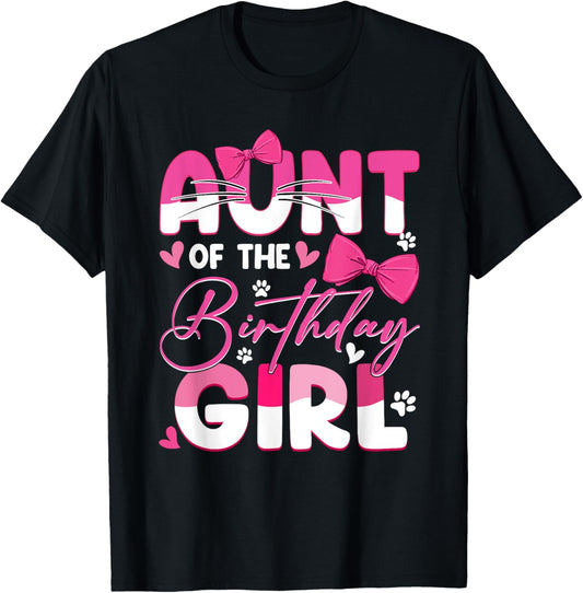 Aunt Of The Birthday Girl Cat Kitty Family Matching T-Shirt