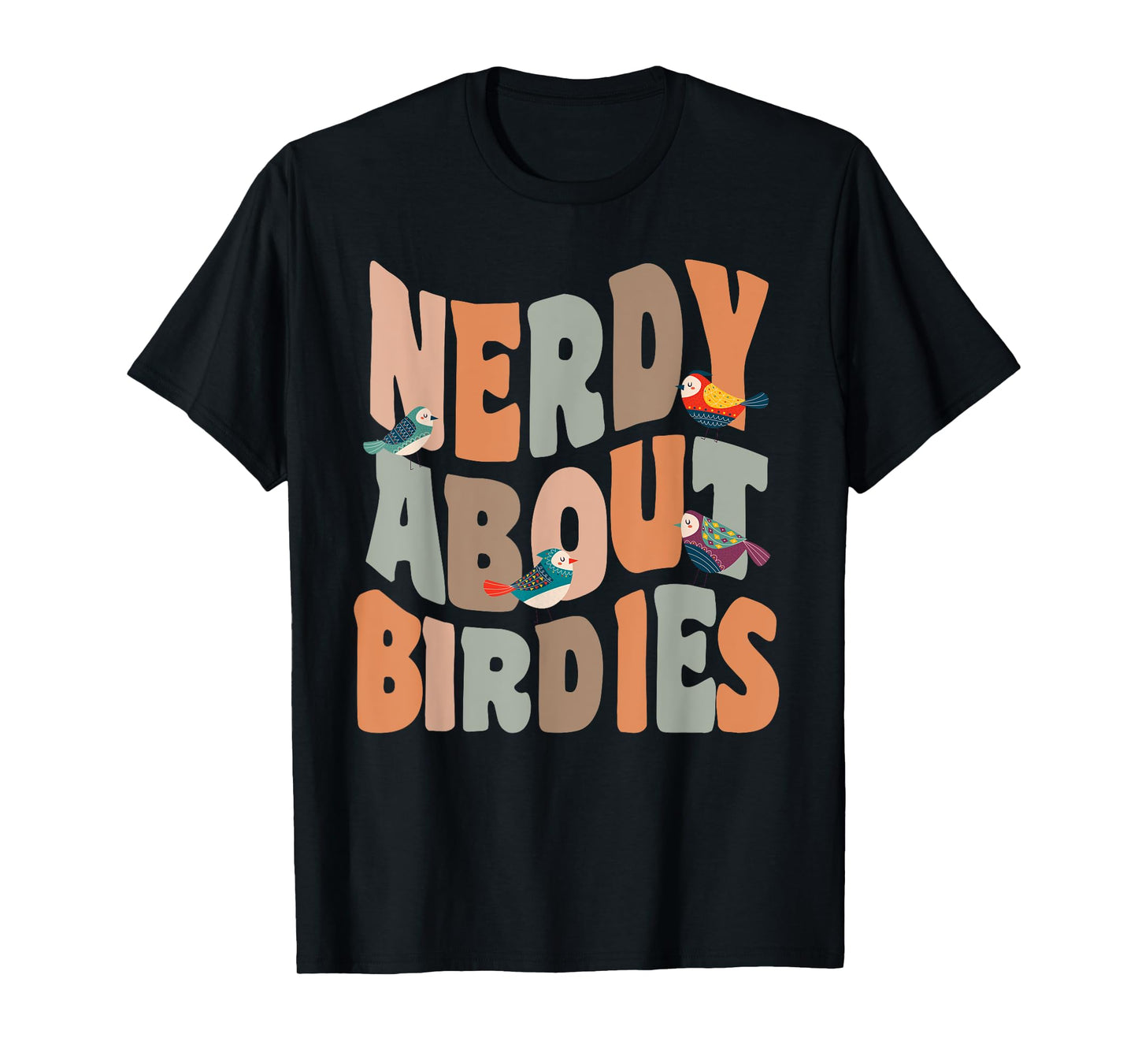 Birder Nerdy About Birdies Funny Bird Watching Pun T-Shirt