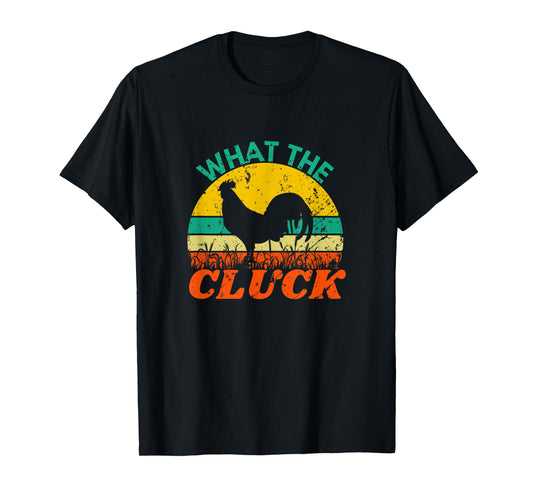 Funny Chicken Shirts | What the Cluck | Retro Vintage Style T-Shirt