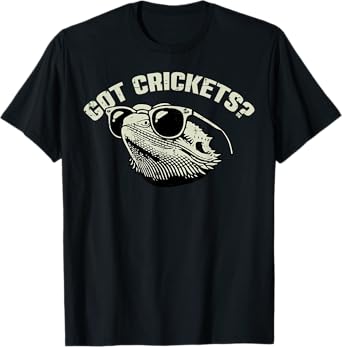 Got Crickets Bearded Dragon Beardie Owner Women Men Kids T-Shirt