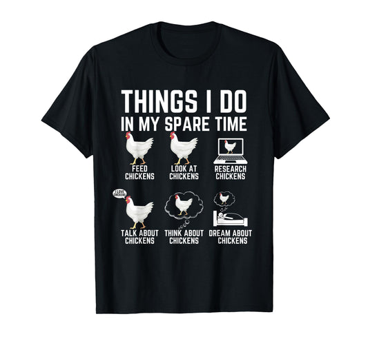 Things I Do In My Spare Time Funny Farmar Farm Chicken Lover T-Shirt