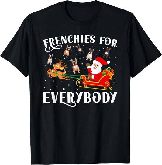 Frenchies For Everybody Christmas French Bulldog Xmas Party T-Shirt