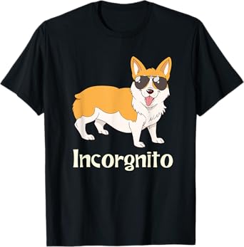 Corgi Gift Incorgnito Corgi T-Shirt