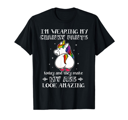 I'm Wearing My Cranky Pants Today Shirt Funny Unicorn T-Shirt