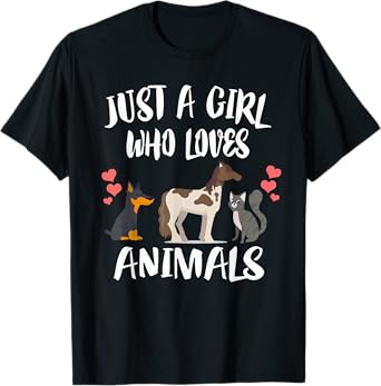 Just A Girl Who Loves Animals Dog Cat Horse T-Shirt