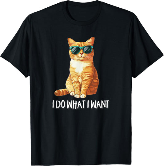 Cute Do What I Want Sunglasses Orange Tabby Cat Lover T-Shirt
