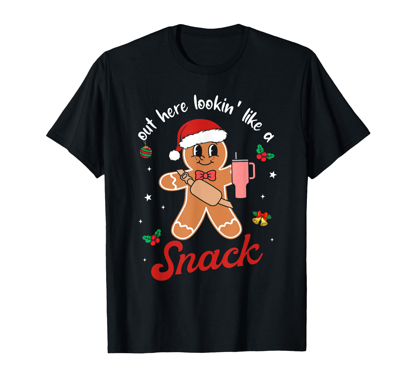 Out Here Looking Like A Snack Gingerbread BouJee Christmas T-Shirt