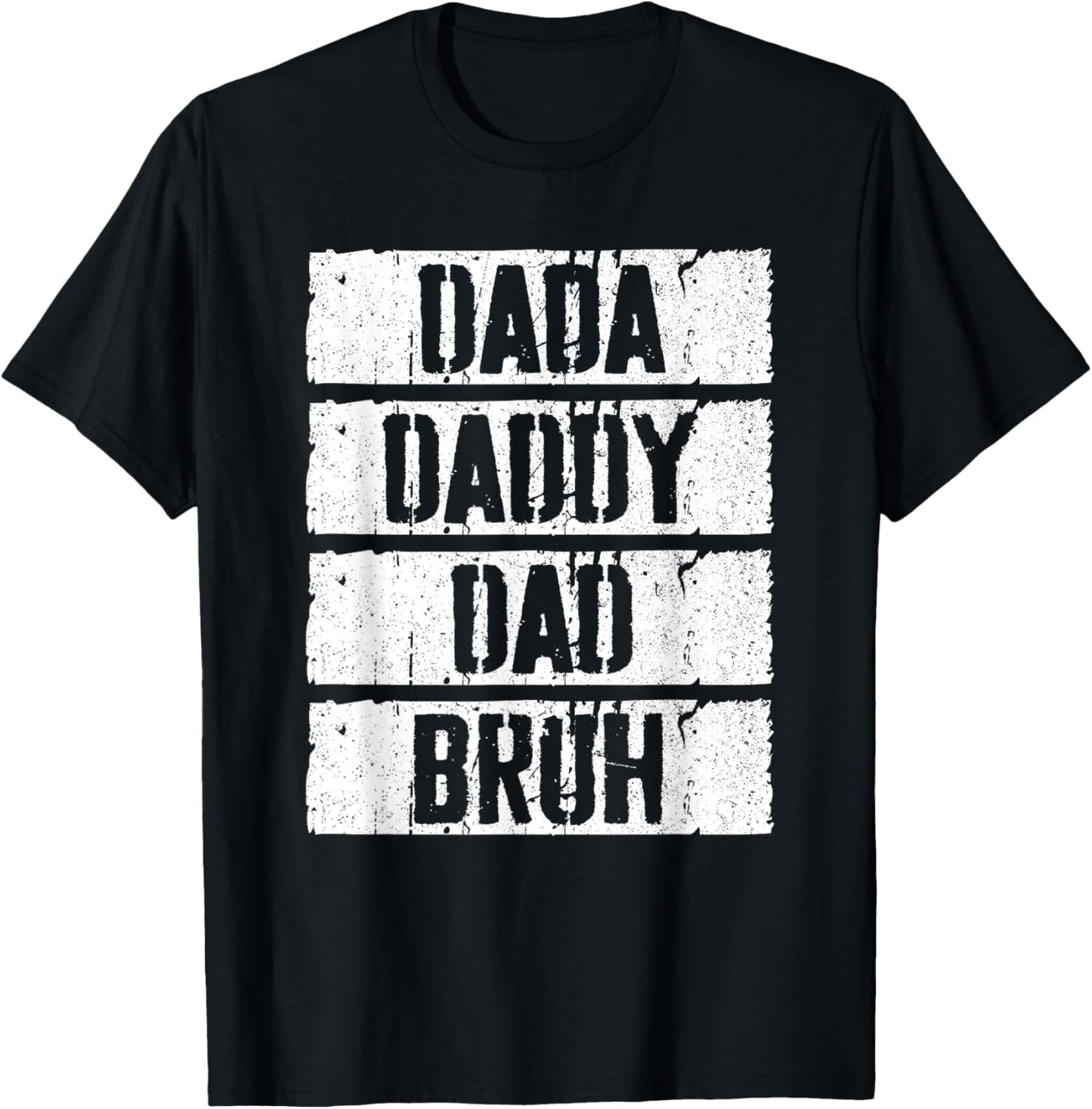 Dada Daddy Dad Bruh T-Shirt Fathers Day Shirt T-Shirt