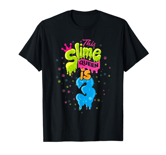 Slime Queen T-Shirt 3rd Birthday Slime Shirt 3 T-Shirt