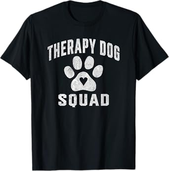 Therapy Dog Team Handler Animal Assisted Therapy Dog Squad T-Shirt