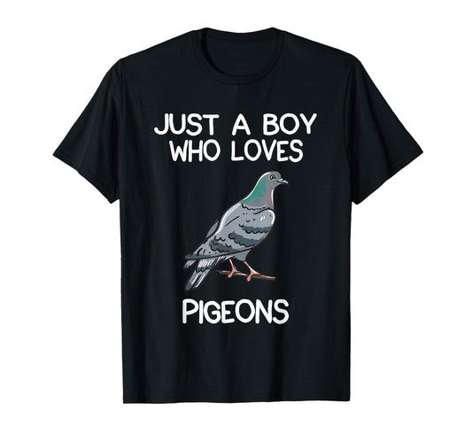 Just A Boy Who Loves Pigeons Owner Lover Gift Pigeon Love T-Shirt
