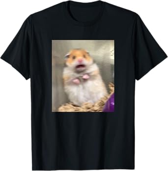 Scared Hamster Meme Funny Pet Owner Dank Trendy T-Shirt