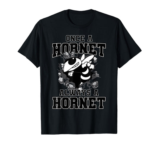 Once A Hornet Always A Hornet Back To School Spirit T-Shirt