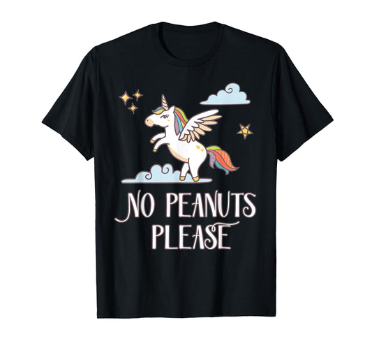 No Peanuts Please - Unicorn Theme Tshirt for Peanut Allergy T-Shirt