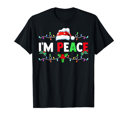 I Come In Peace I'm Peace Funny Matching Couple Christmas T-Shirt