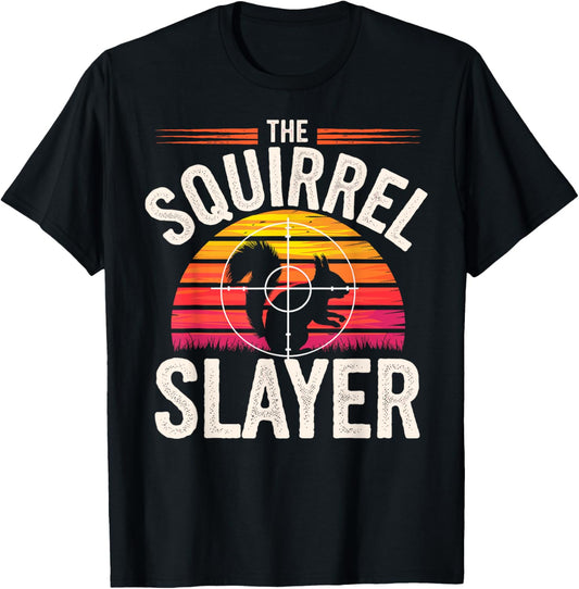 Squirrel Slayer Squirrel Hunter Funny Hunting Humor Retro T-Shirt