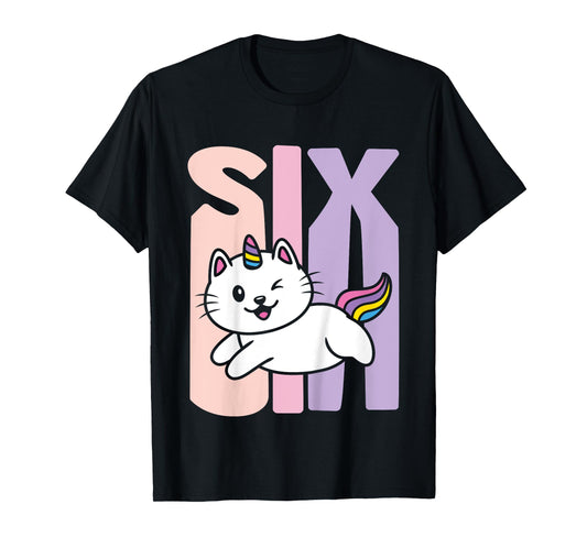 Kids 6 Year Old Cute Caticorn Cat Unicorn Birthday Girl B-day T-Shirt
