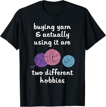 Funny Crochet & Knitting Shirt for Women | Different Hobbies T-Shirt