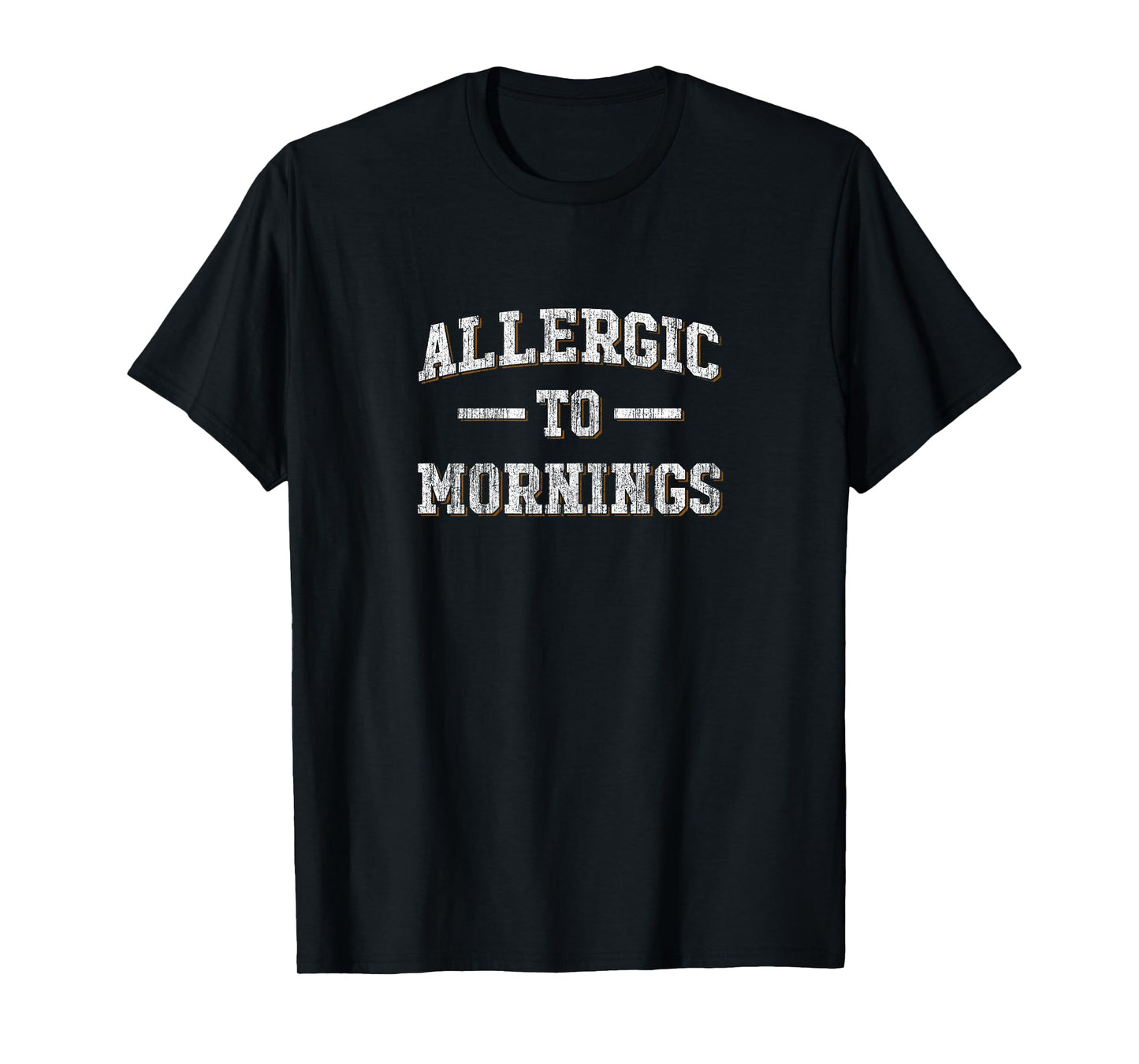 Allergic To Mornings T Shirt - Not A Morning Person Funny T-Shirt
