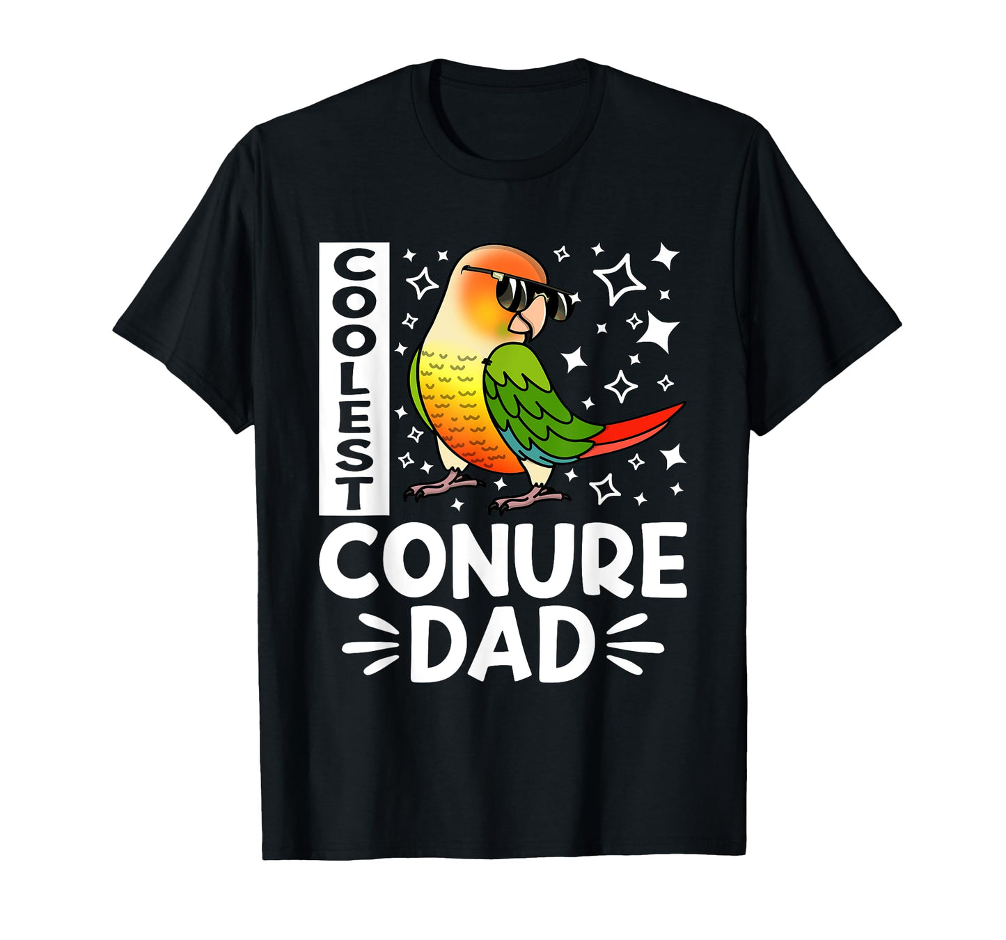 Coolest Conure Parrot Dad I Green Cheek Pineapple Conure T-Shirt