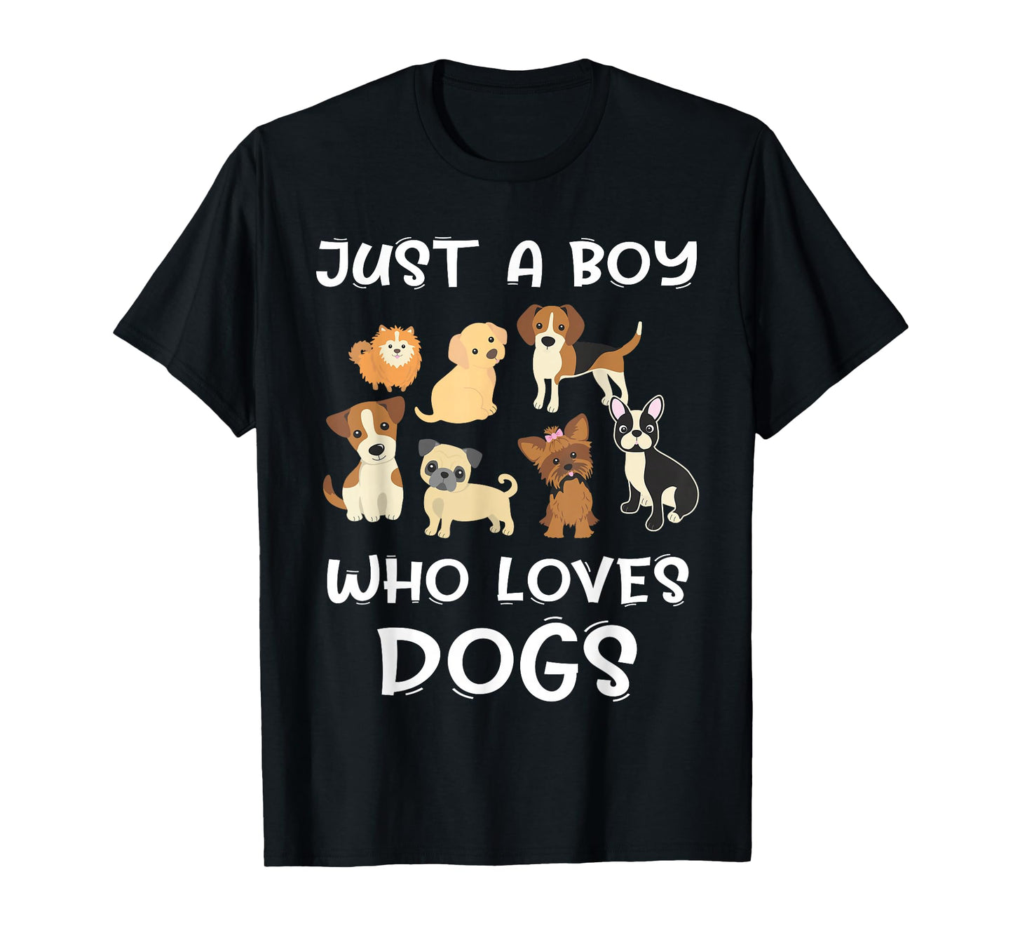 Just a boy who loves Dogs - Funny Puppy T-Shirt
