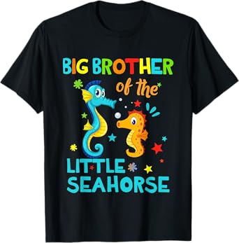 Big Brother Of Seahorse Shirts Birthday Shirts Matching T-Shirt