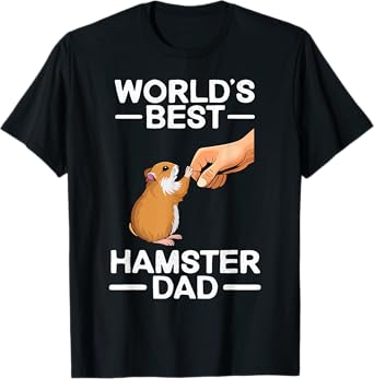 Funny Hamster Design For Men Dad Father Dwarf Hamster Lover T-Shirt