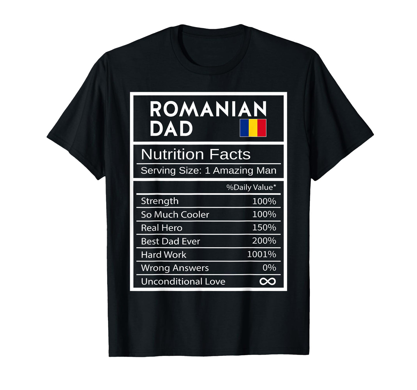Romanian Dad Nutrition Facts National Pride Gift For Dad T-Shirt