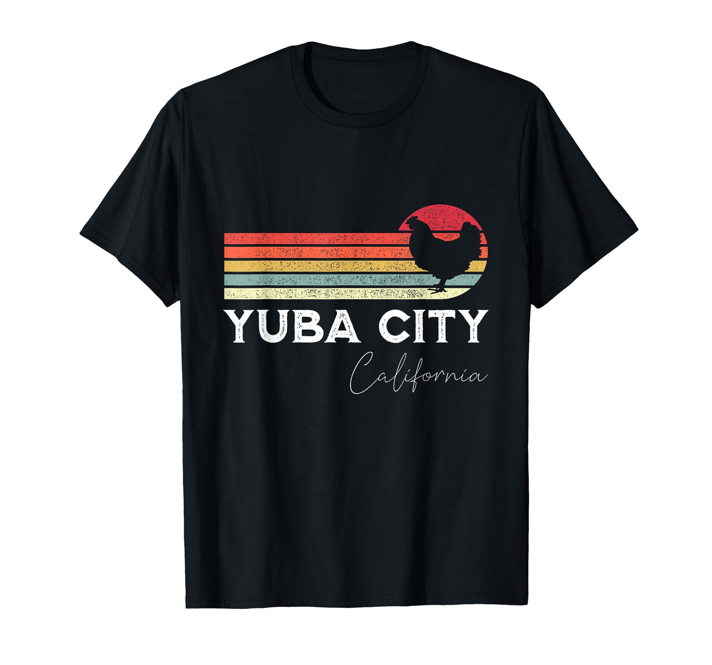 Yuba City California Retro Chicken Lover Souvenir T-Shirt