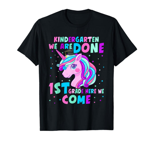 Unicorn Kindergarten Graduation for Girls Done First Grade T-Shirt