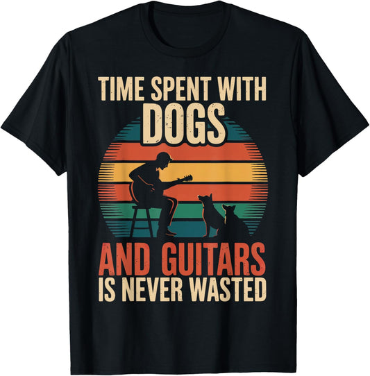 Time Spent With Dogs And Guitars Is Never Wasted T-Shirt