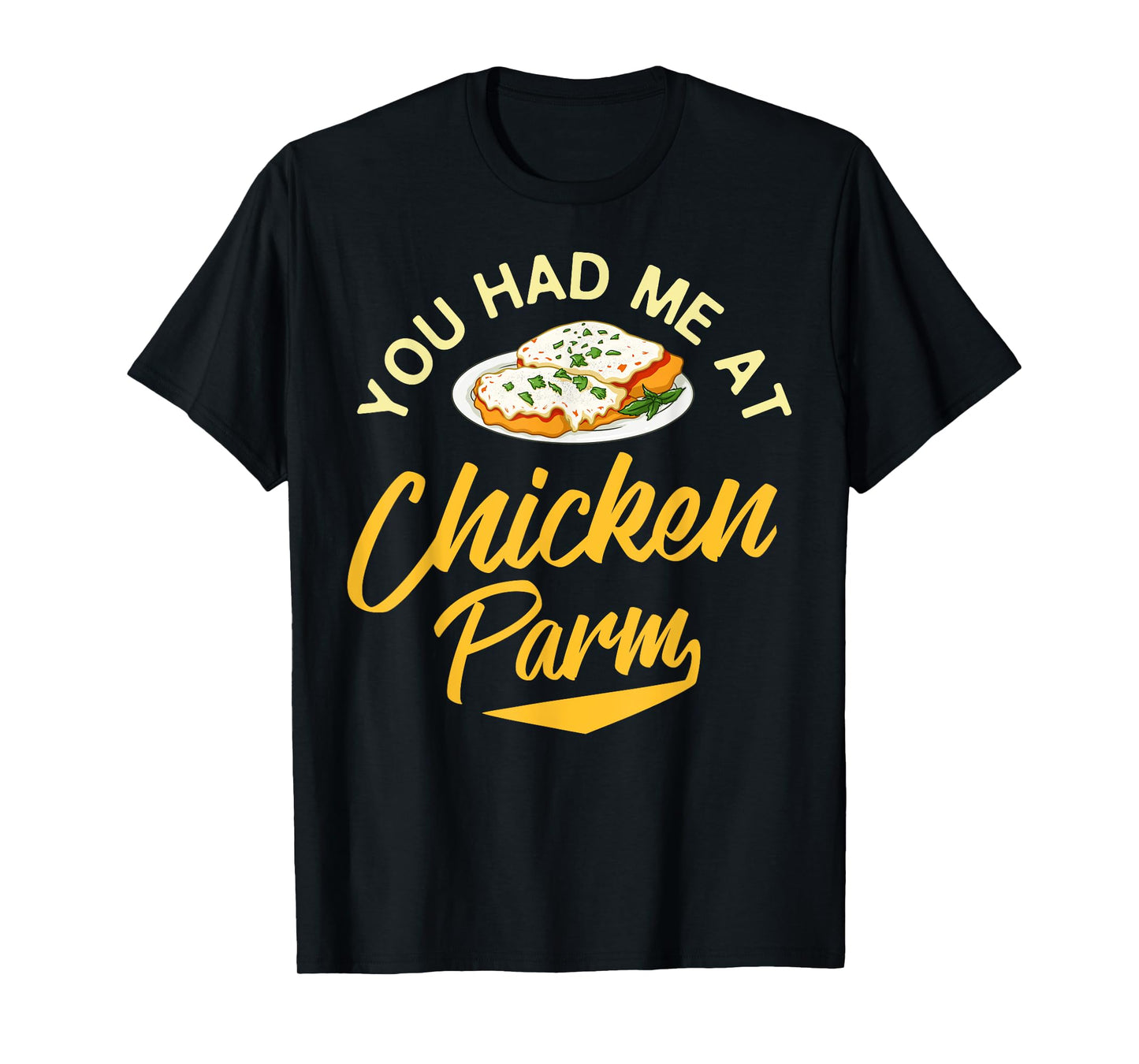 Chicken Parm Gift Parmigiana Parmesan Italian T-Shirt