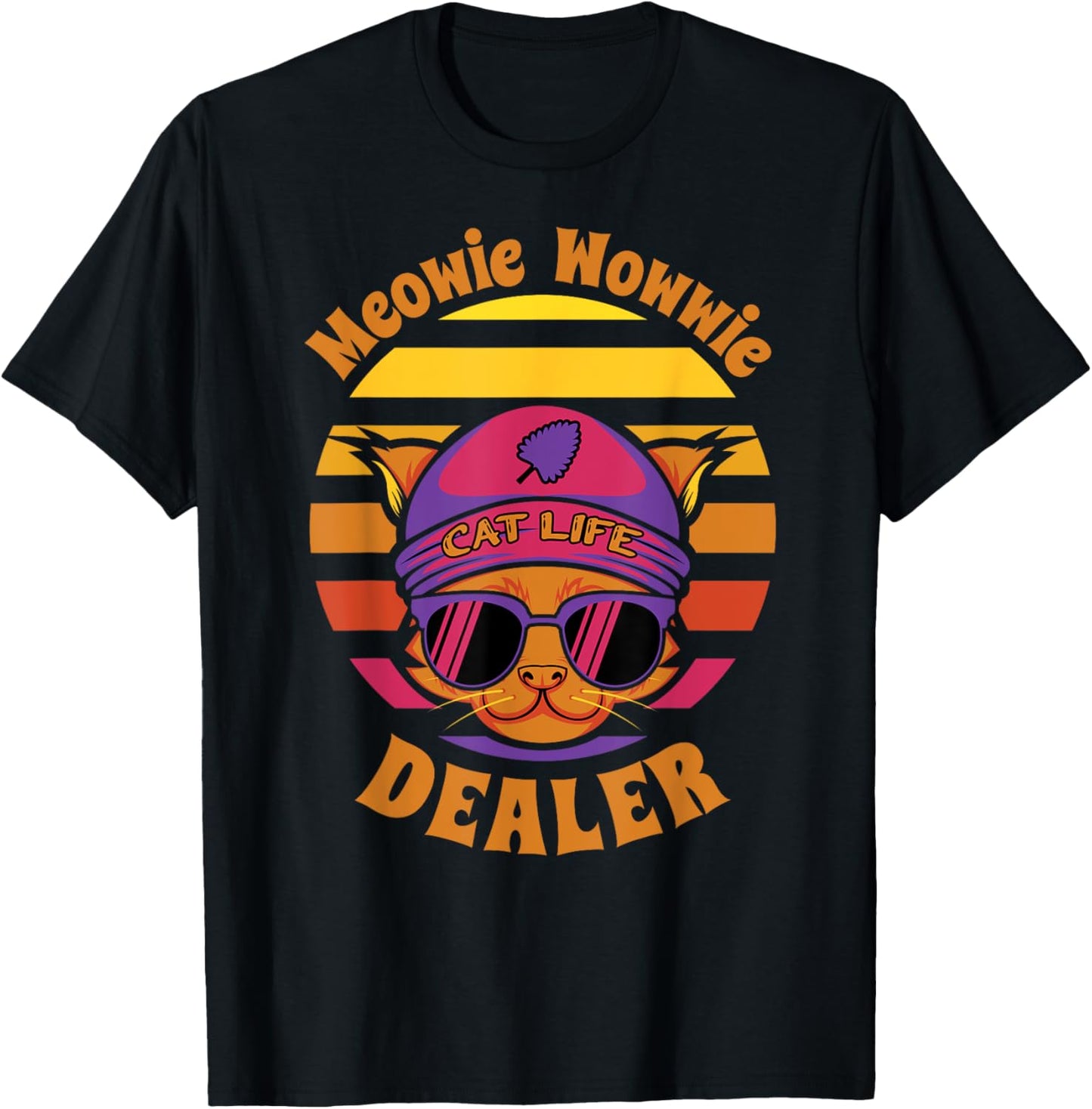 Cute Cat Funny Meowie Wowwie Dealer, Kitty Sells Catnip Gift T-Shirt