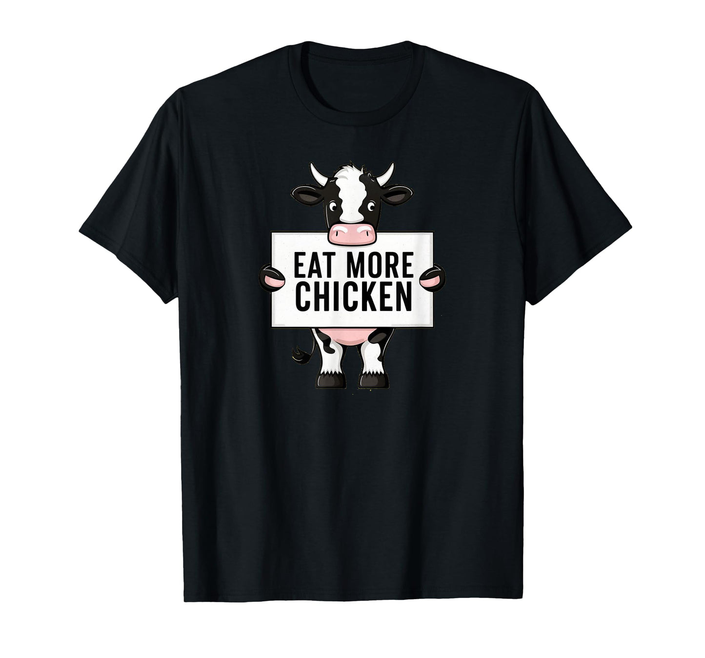 Eat More Chicken Funny Cow loving Farm Tees Animal Lover T-Shirt