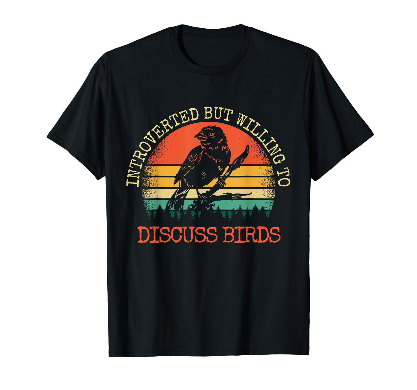 Introverted But Willing To Discuss Birds Gift T-Shirt