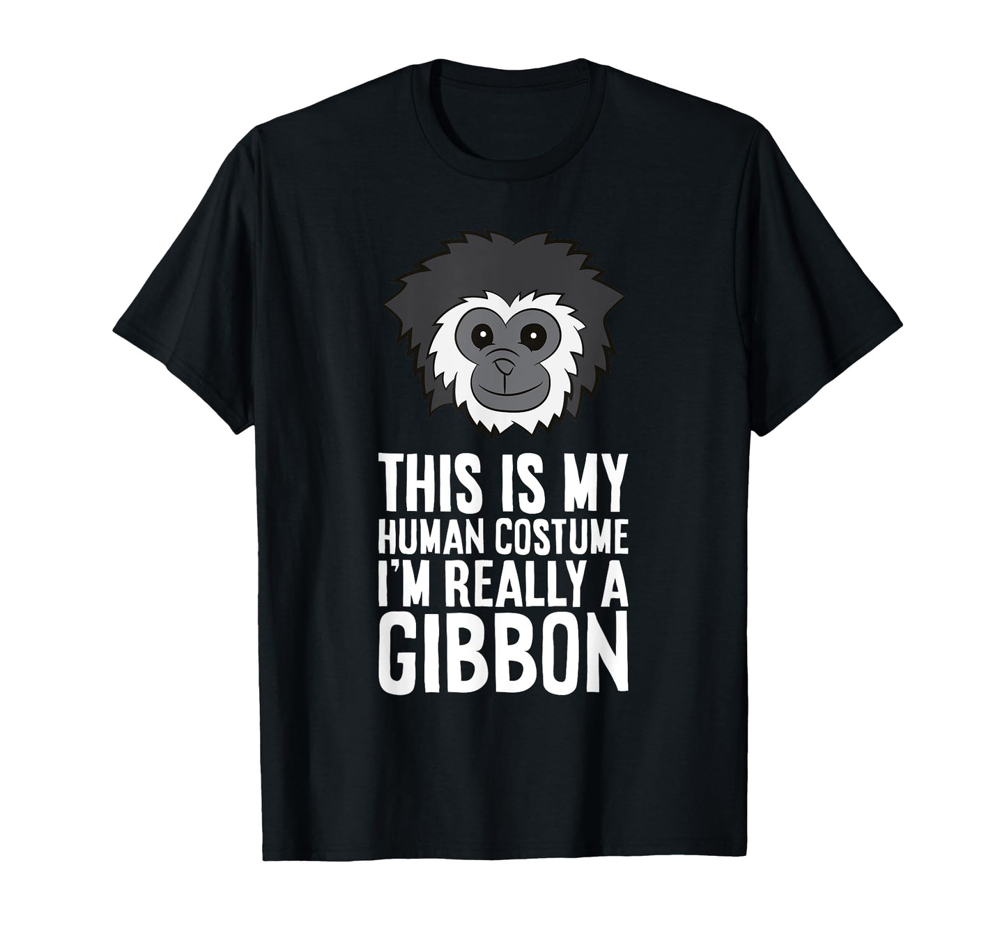 This Is My Human Costume Im Really A Gibbon T-Shirt
