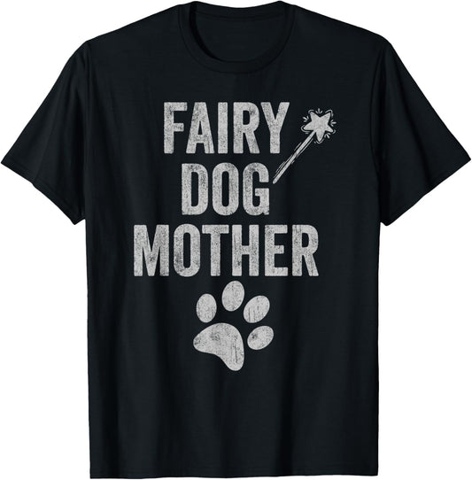 Fairy Dogmother dog mother paw print funny mom of dogs retro T-Shirt