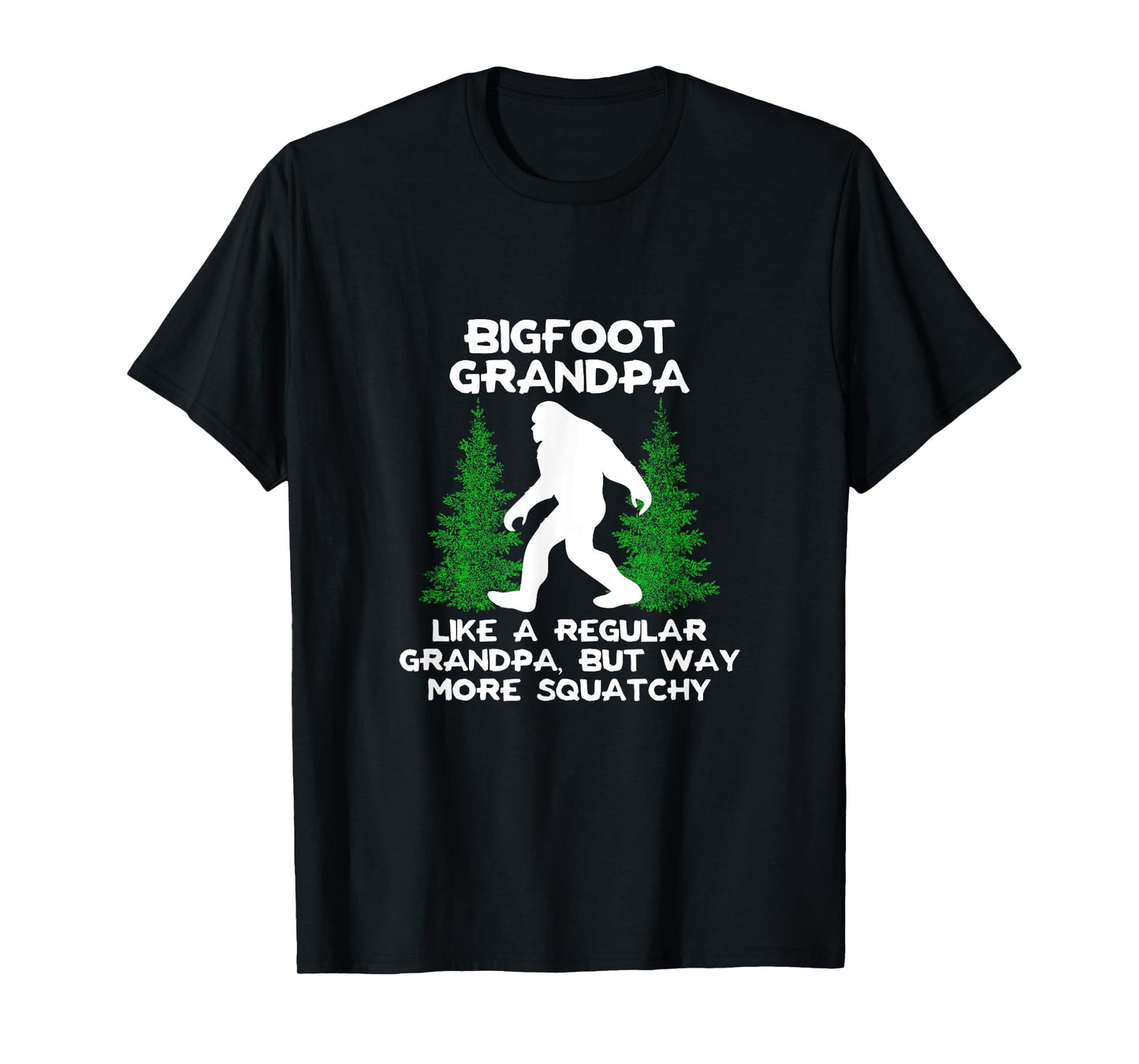 Funny Sasquatch Bigfoot Fathers Day Bigfoot Grandpa T-Shirt