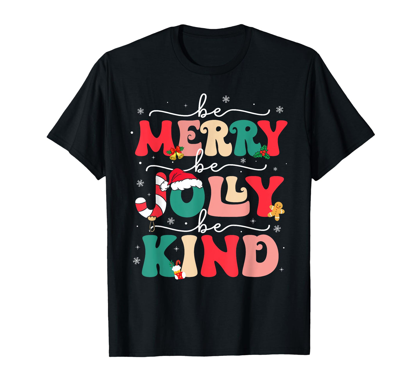Be Merry Be Jolly Be Kind Merry Christmas Teacher Xmas Pjs T-Shirt