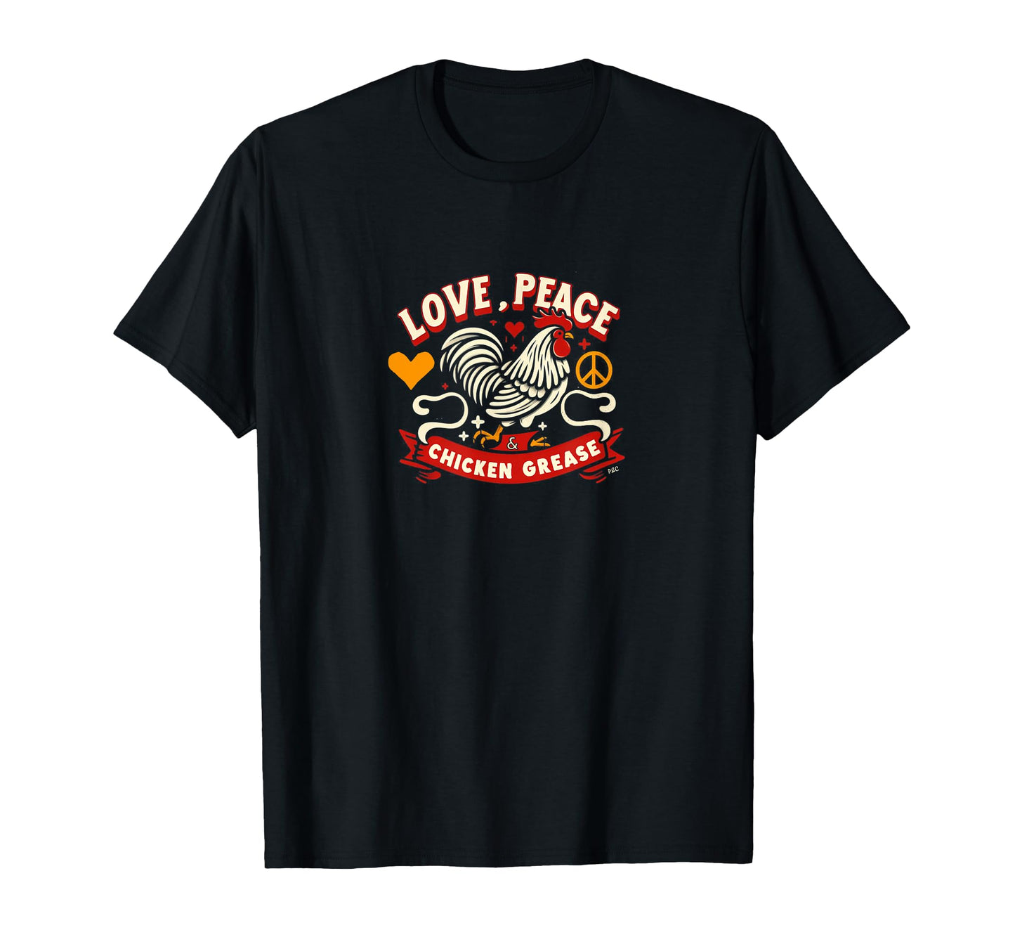 Love, Peace, & Chicken Grease Funny T-Shirt