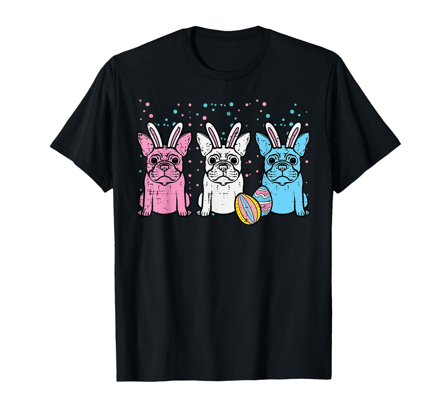 Easter Bunny French Bulldogs Frenchie Dogs Men Women Kids T-Shirt
