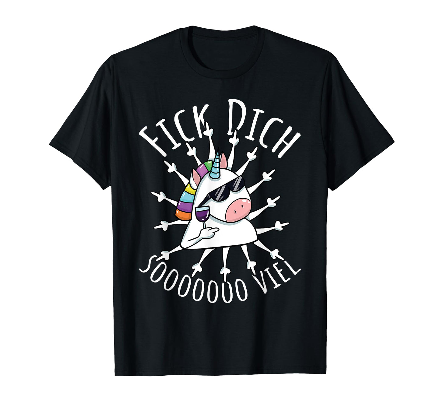 Fick Dich So Much | Evil Misanthrop Unicorn | Sarcasm T-Shirt