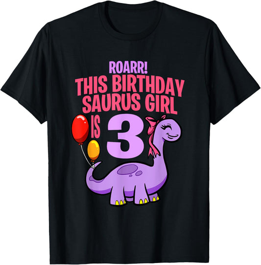 Dino This Birthday Saurus Is Three Girl Dinosaur Birthday T-Shirt