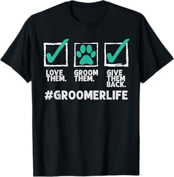 Funny Dog Groomer Gift For Men Women Cool Pet Dog Grooming T-Shirt