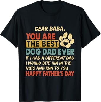 Happy Father's day from dog treats to Dad quote Baba T-Shirt for Men