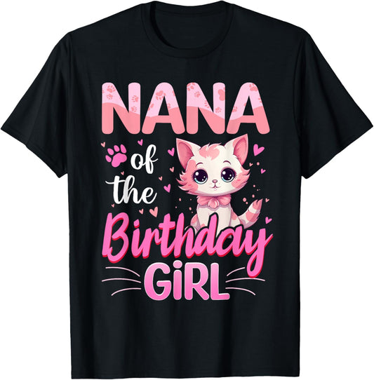 Nana Of The Birthday Girl Cute Cat Lover Kitten Kid T-Shirt
